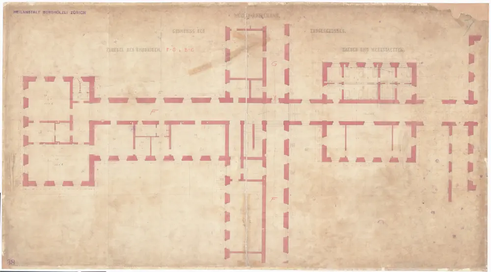 Irrenheilanstalt Burghölzli: Frauenabteilung; Erdgeschoss, Flügel der Unruhigen und Bäder und Werkstätten; Grundriss